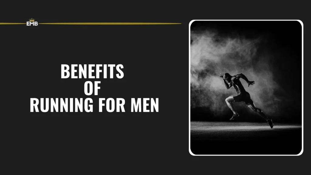 Benefits of Running for Men 