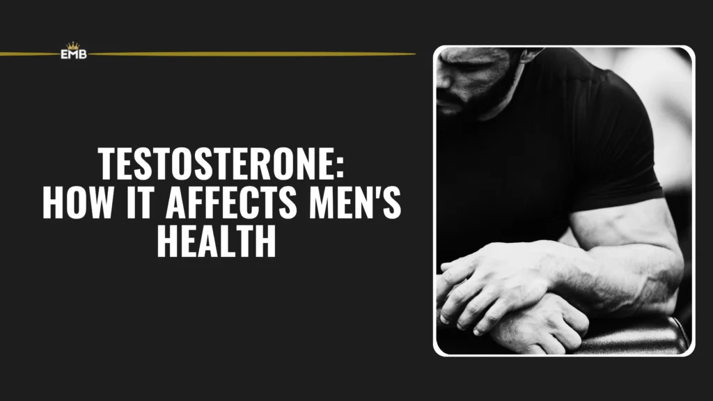 Understanding Testosterone, How It Affects Men's Health