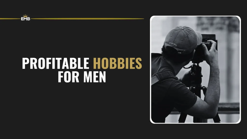 7 Profitable Hobbies for Men That Actually Make Money