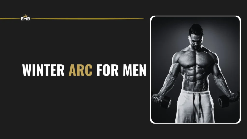 Winter arc for men